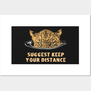 Angry Leopard Keep Your Distance Social Distancing Posters and Art